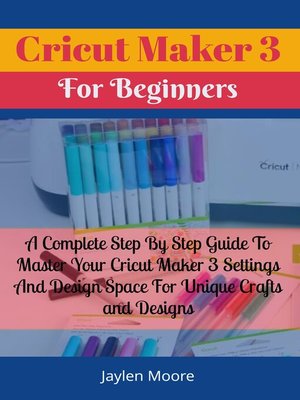 cover image of Cricut Maker 3 For Beginners